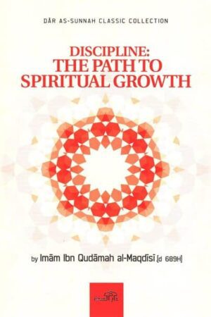 Discipline: The Path to Spiritual Growth