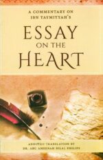 Essay On The Heart (A Commentary On Ibn Taymiyyah's)
