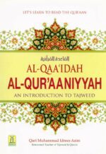 Qaidah al-Quraniyyah: An Introduction To Tajweed