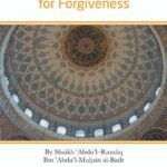 The Greatest Invocation for Forgiveness