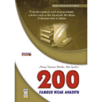 200 Famous Weak Ahadith
