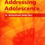 A Guide to Parenting in Islam Addressing Adolescence