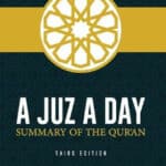 A Juz A Day: Summary of the Quran
