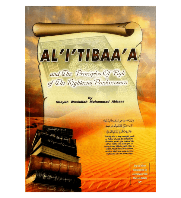al i tibaa a and the principles of fiqh of the righteous predecessors 3