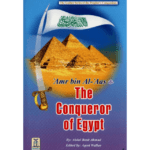 Amr bin Al Aas (The Conqueror of Egypt)