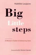 Big Little Steps (A Woman's Guide to Embracing Islam)