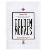 Golden Morals (A Collection of Stories from the Seerah of PBUH)