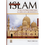 History of Islam : Abu Bakr As-Siddiq R.A.