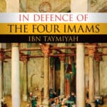 In Defence of the Four Imams