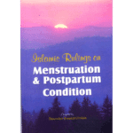 Islamic Rulings on Menstruation and postpartum Condition