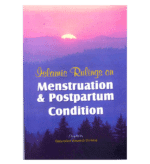 Islamic Rulings on Menstruation and postpartum Condition