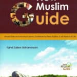 New Muslim Guide: Simple Rules & Important Islamic Guidelines