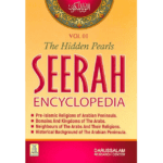 Seerah Encyclopedia - The Hidden Pearls (Vol 1)