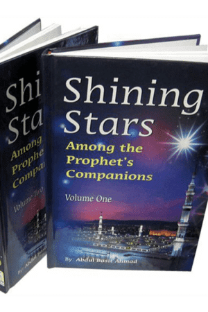 Shining Stars Among the Prophet's Companions(vol 1 and 2)