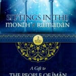 Sittings In The Month Of Ramadan & A Gift To The People Of Iman