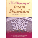 The Biography of Imam Shawkani