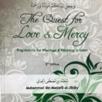 The Quest for Love & Mercy (Marriage & Wedding in Islam)