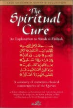 The Spiritual Cure (Explanation of Surah al-Fatiha)