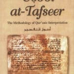Usool at-Tafseer - The Methodology of Quranic Interpretation