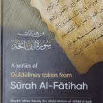 A Series of Guidelines Taken From Surah Al-Fatihah
