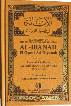 Elucidation of the Fundamentals of Religion (Al-Ibanah 'An Usul ad-Diyanah)