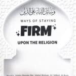 Ways Of Staying Firm Upon The Religion