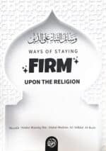 Ways Of Staying Firm Upon The Religion
