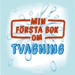 Min första bok om - Tvagning
