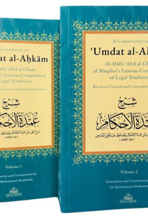 A Commentary on ‘Umdat al-Ahkam (Based on Classical and Contemporary Sources) (2 Vol. Set)