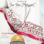 A Miracle: Story of Isa Ibn Maryam (AS)