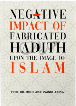 Negative Impact of Fabricated Hadith upon the Image of Islam