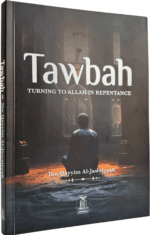 Tawbah: Turning to Allah in Repentance (Deluxe Edition)