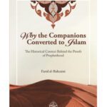 Why the Companions Converted to Islam