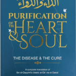 Purification of the Heart & Soul: The Disease and The Cure [ad-Daa wad-Dawaa / الداءوالدواء] - Deluxe Edition