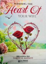 Winning The Heart Of Your Wife