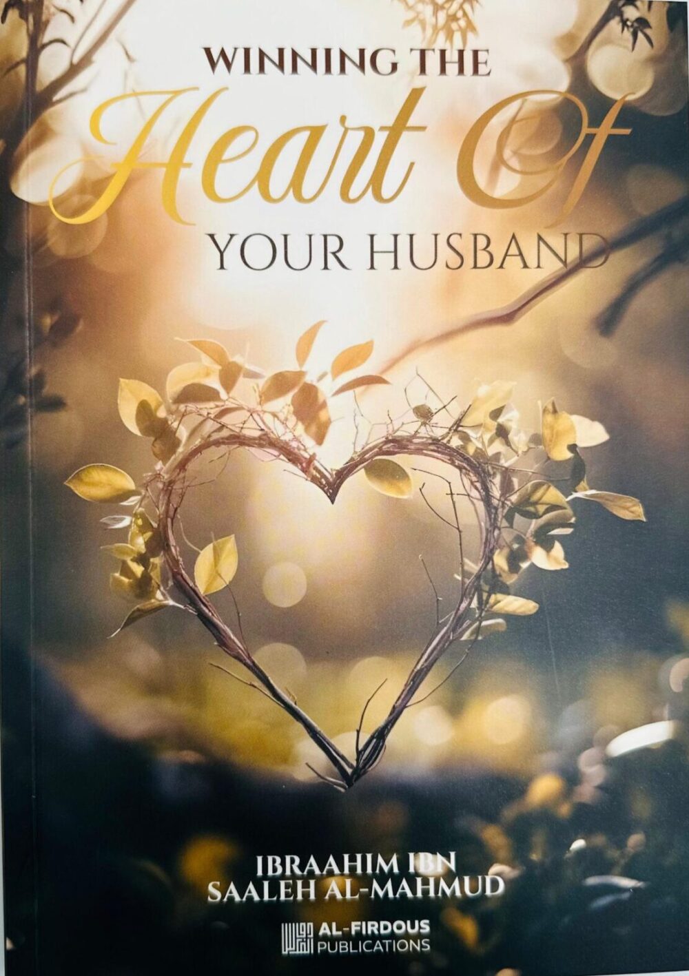 Winning The Heart Of Your Husband