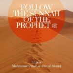 Follow the Sunnah of the Prophet (ﷺ)