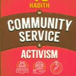40 Hadith on Community Service & Activism