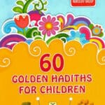 60 Golden Hadiths for Children