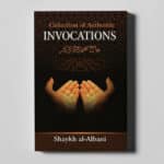Collection of Authentic Invocations (Pocket size)