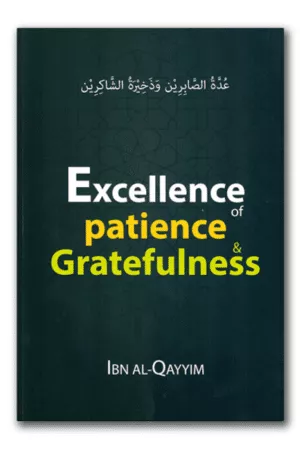 Excellence of Patience & Gratefulness