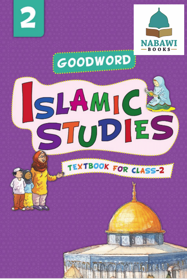 goodword islamic studies textbook for class 2 3