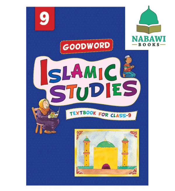 goodword islamic studies textbook for class 9
