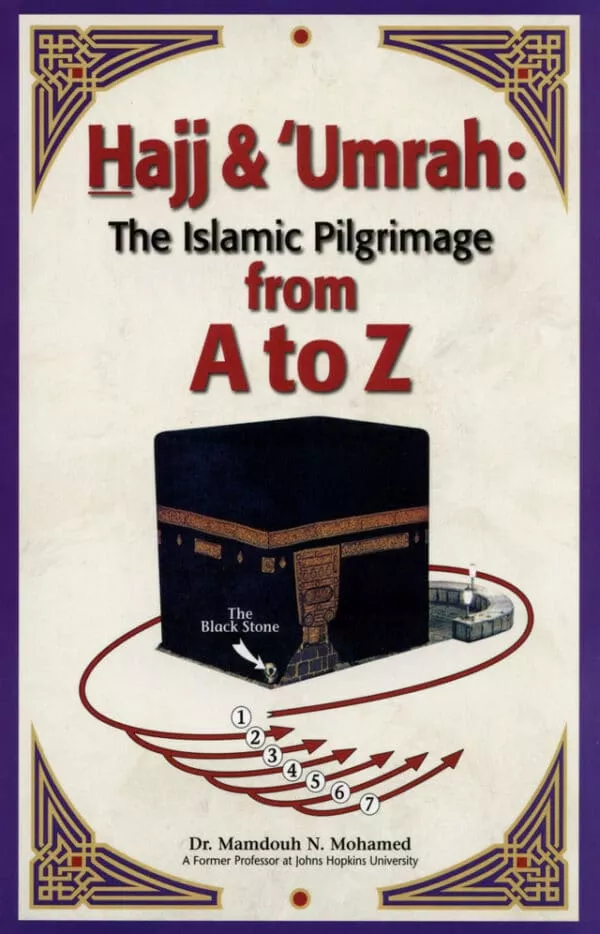 hajj umrah the islamic pilgrimage a to z 4