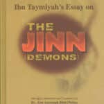 Ibn Taymiyah's Essay on the Jinn ( Demons )