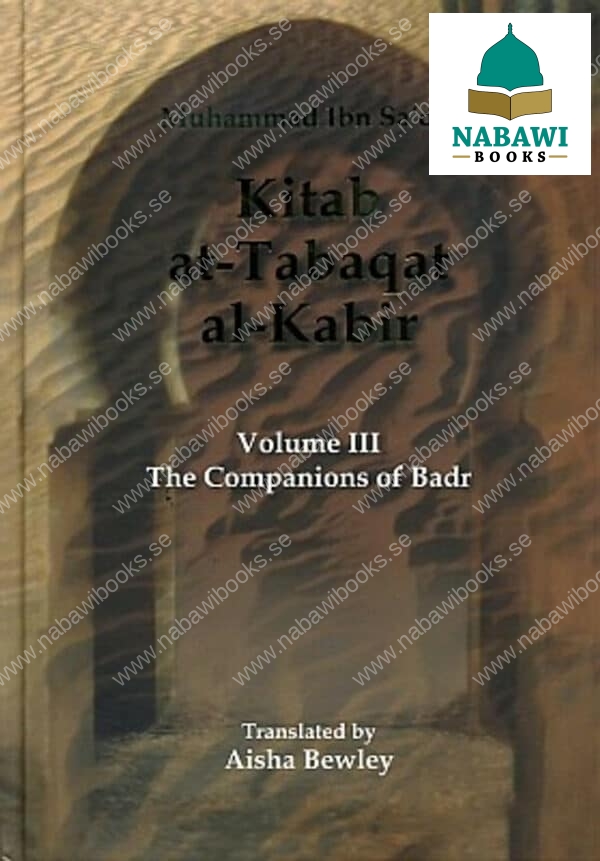 kitab at tabaqat al kabir the companions of badr vol3