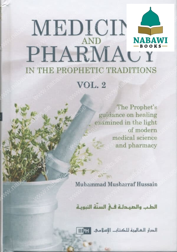 medicine and pharmacy in the prophetic traditions 2 volume set 2