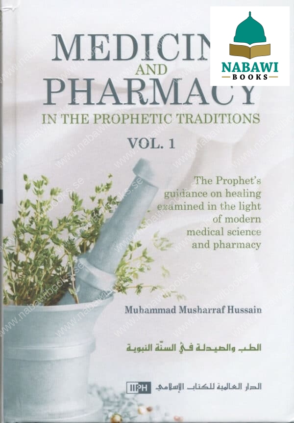 medicine and pharmacy in the prophetic traditions 2 volume set 3