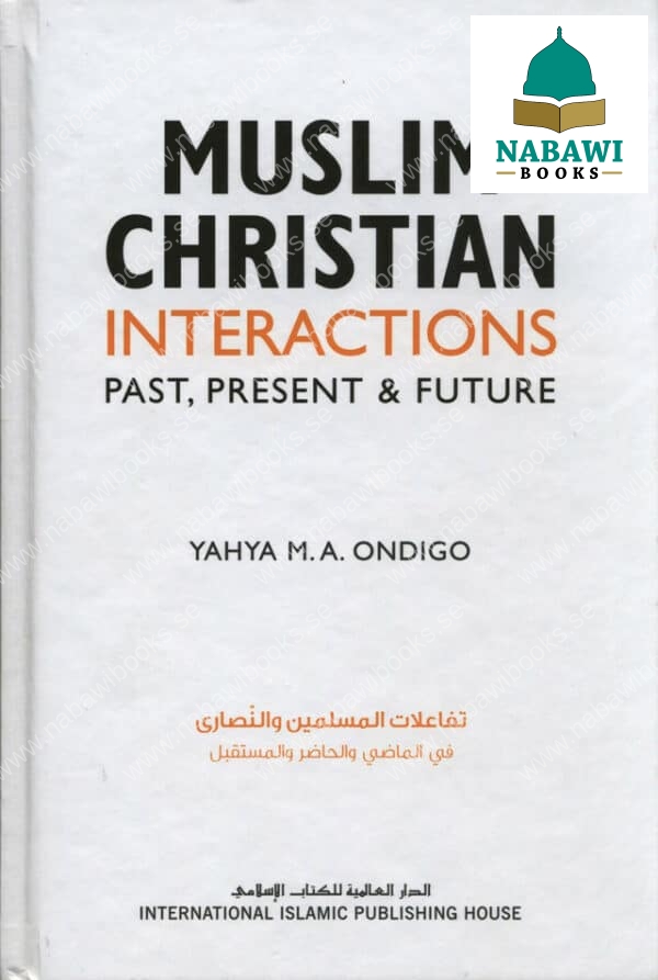 muslim christian interactions past present future 4