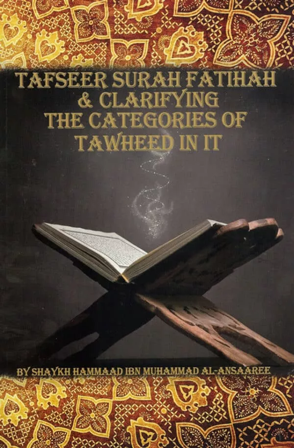 tafseer surah fatihah and clarifying the categories of tawheed in it 2
